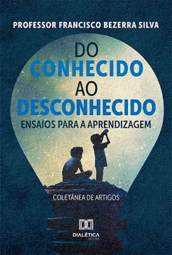 Cover Do conhecido ao desconhecido - ensaios para a aprendizagem : (eBook, ePUB)