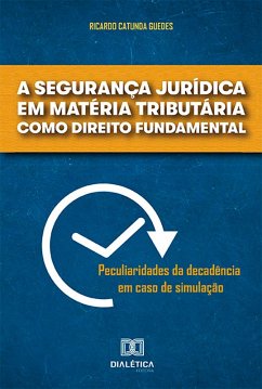 A segurança jurídica em matéria tributária como direito fundamental (eBook, ePUB) - Catunda, Ricardo