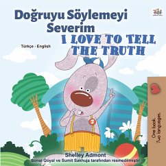 Doğruyu Söylemeyi Severim I Love to Tell the Truth (eBook, ePUB) - Admont, Shelley; KidKiddos Books