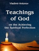 Teachings of God on the Achieving the Spiritual Perfection (eBook, ePUB)