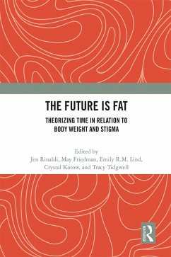 The Future Is Fat (eBook, ePUB)