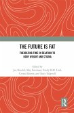 The Future Is Fat (eBook, PDF)