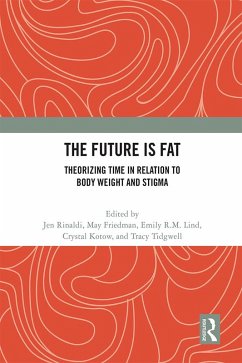 The Future Is Fat (eBook, PDF)