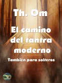 El camino del tantra moderno (eBook, ePUB)