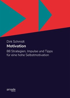 Motivation (eBook, ePUB) - Schmidt, Dirk; Walinsky, Willy