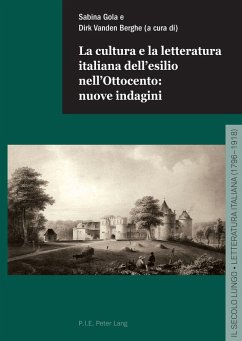 La cultura e la letteratura italiana dell'esilio nell'Ottocento: nuove indagini (eBook, ePUB)