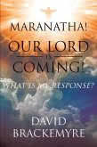 Maranatha! Our Lord Is Coming! (eBook, ePUB)