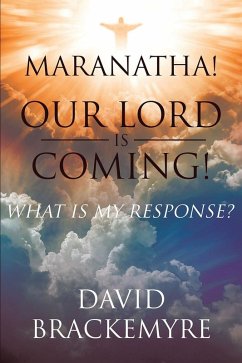 Cover Maranatha! Our Lord Is Coming! (eBook, ePUB)