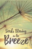 Seeds Blowing on the Breeze (eBook, ePUB)