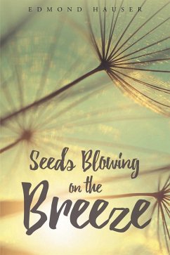 Seeds Blowing on the Breeze (eBook, ePUB) - Hauser, Edmond