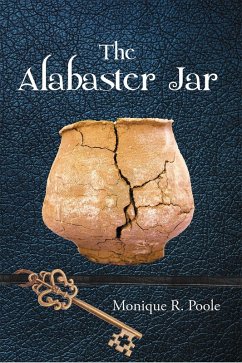 The Alabaster Jar (eBook, ePUB) - Poole, Monique R.