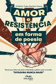 Amor e Resistência em forma de poesia (eBook, ePUB)