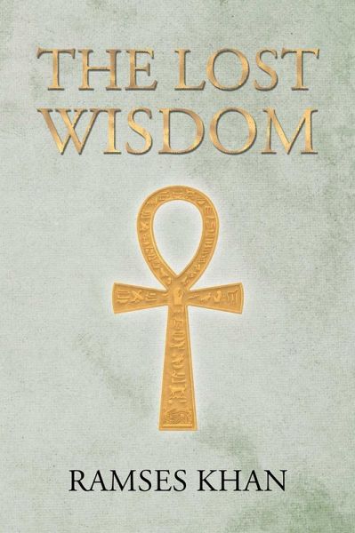 The Lost Wisdom (eBook, ePUB)