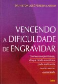 Vencendo a Dificuldade de Engravidar (eBook, ePUB) Vencendo a Dificuldade de Engravidar (eBook, ePUB)