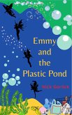 Emmy and the Plastic Pond (eBook, ePUB)