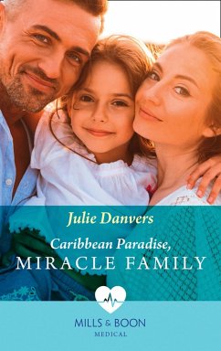 Caribbean Paradise, Miracle Family (eBook, ePUB) - Danvers, Julie