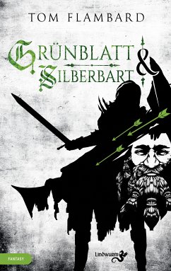 Grünblatt & Silberbart (eBook, ePUB) - Flambard, Tom