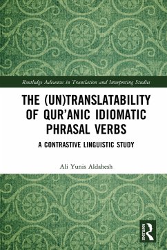 Cover The (Un)Translatability of Qur'anic Idiomatic Phrasal Verbs (eBook, PDF)
