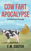 Cow Fart Apocalypse (eBook, ePUB)