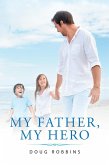 My Father, My Hero (eBook, ePUB)