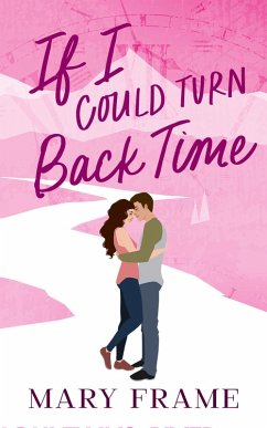 If I Could Turn Back Time (Time After Time, #2) (eBook, ePUB) - Frame, Mary