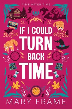 If I Could Turn Back Time (Time After Time, #2) (eBook, ePUB) - Frame, Mary