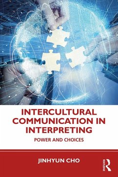 Intercultural Communication in Interpreting (eBook, ePUB) - Cho, Jinhyun