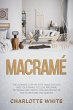 Macramé: The Ultimate Step-by-Step... - Bild 1