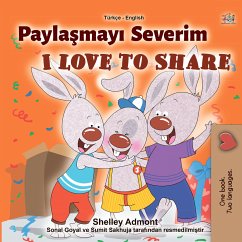 Paylaşmayı Severim I Love to Share (eBook, ePUB) - Admont, Shelley; KidKiddos Books