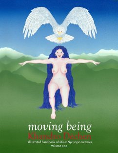 Moving Being - Volume One (eBook, ePUB) - Déchen, Khandro