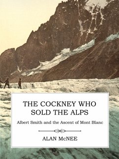 The Cockney Who Sold the Alps (eBook, ePUB) - Mcnee, Alan