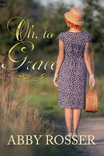 Oh, to Grace (eBook, ePUB)