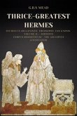 Thrice-Greatest Hermes: Studies in Hellenistic Theosophy and Gnosis Volume II.- Sermons (eBook, ePUB)