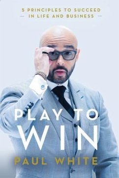 Play to Win (eBook, ePUB) - White, Paul