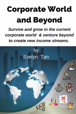 Corporate World and Beyond (eBook, ePUB) - Tan, Evelyn