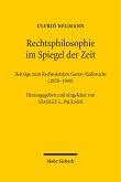 Rechtsphilosophie im Spiegel der Zeit (eBook, PDF)