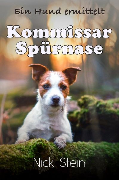 Kommissar Spürnase (eBook, ePUB) Kommissar Spürnase (eBook, ePUB)