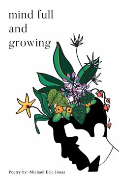 Mind Full and Growing (eBook, ePUB) - Jonas, Michael Eric