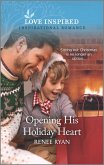 Opening His Holiday Heart (eBook, ePUB) Opening His Holiday Heart (eBook, ePUB)
