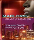 Marlorie - Grace Unleashed (eBook, ePUB)