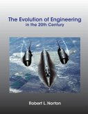 The Evolution of Engineering in the 20th Century (eBook, ePUB)