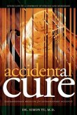 Accidental Cure (eBook, ePUB)