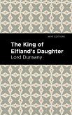 The King of Elfland's Daughter (eBook, ePUB)
