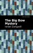The Big Bow Mystery (eBook, ePUB) - Bild 1