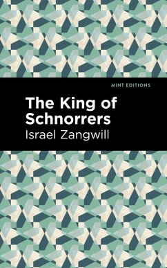 The King of Schnorrers (eBook, ePUB) - Zangwill, Israel