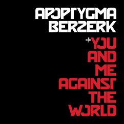 You And Me Against The World - Apoptygma Berzerk