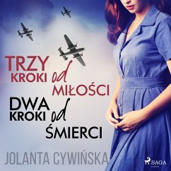 Trzy kroki od miłości, dwa kroki od śmierci (MP3-Download) - Cywińska, Jolanta