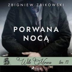 Willa Morena 13: Porwana nocą (MP3-Download) - Zbikowski, Zbigniew