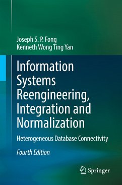 Information Systems Reengineering, Integration and Normalization - Fong, Joseph S. P.;Wong Ting Yan, Kenneth