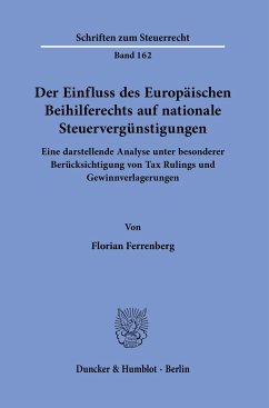 Der Einfluss des Europäischen Beihilferechts auf nationale Steuervergünstigungen. - Ferrenberg, Florian